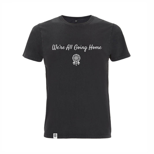 T-Shirt (unisex) We're All Going Home (stonewash black)